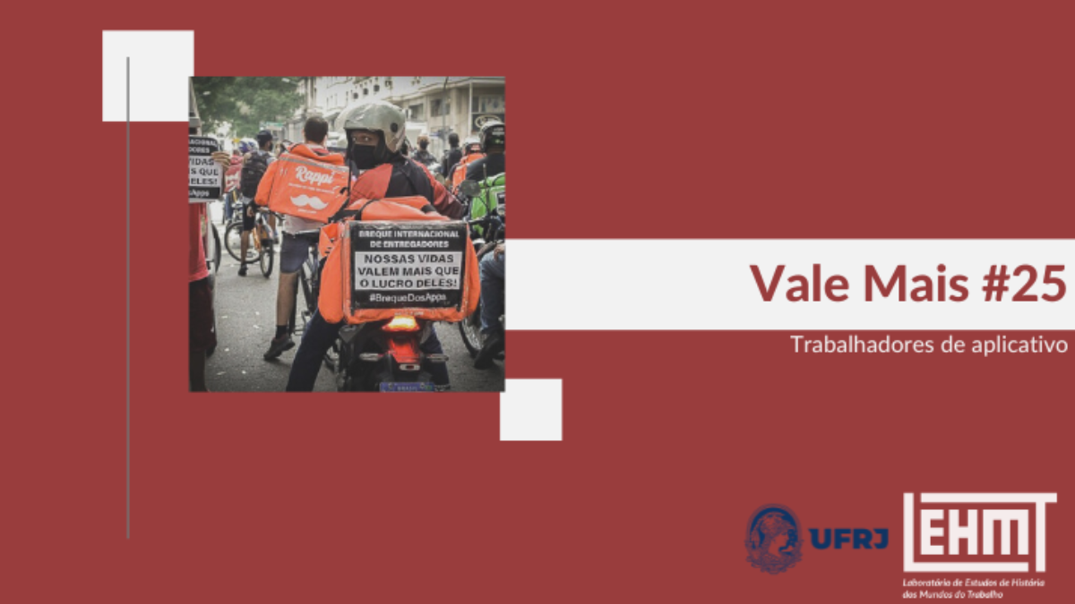 Vale Mais #25: Trabalhadores de aplicativo