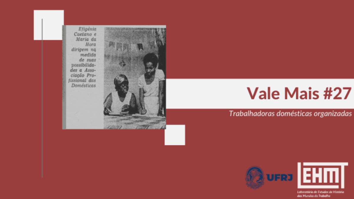Vale Mais #27: Trabalhadoras domésticas organizadas