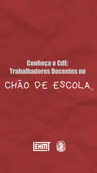 Chão de Escola #50: Conheça o CdE: Trabalhadores Docentes no Chão de Escola, por Márcio Arcoverde